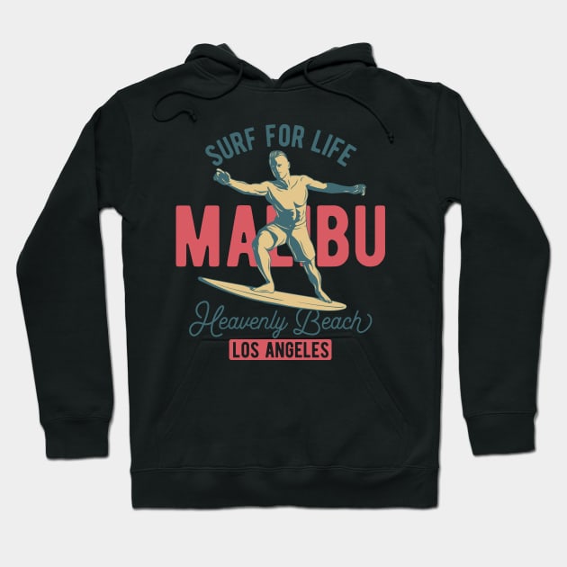 Surf For Life Malibu Heavenly Beach Los Angeles Gift T-Shirts Hoodie by gdimido